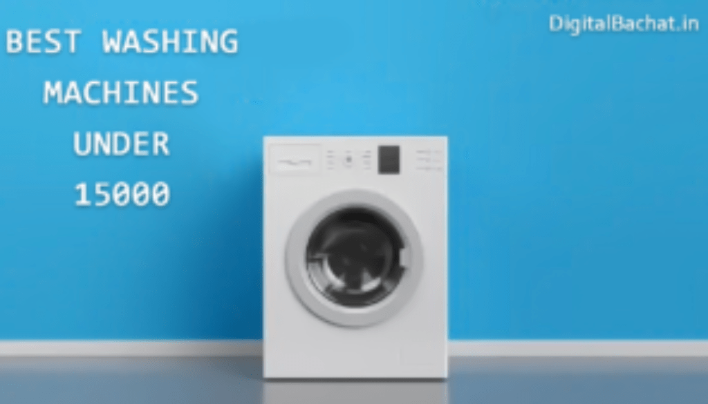 Best Washing Machine under 15000