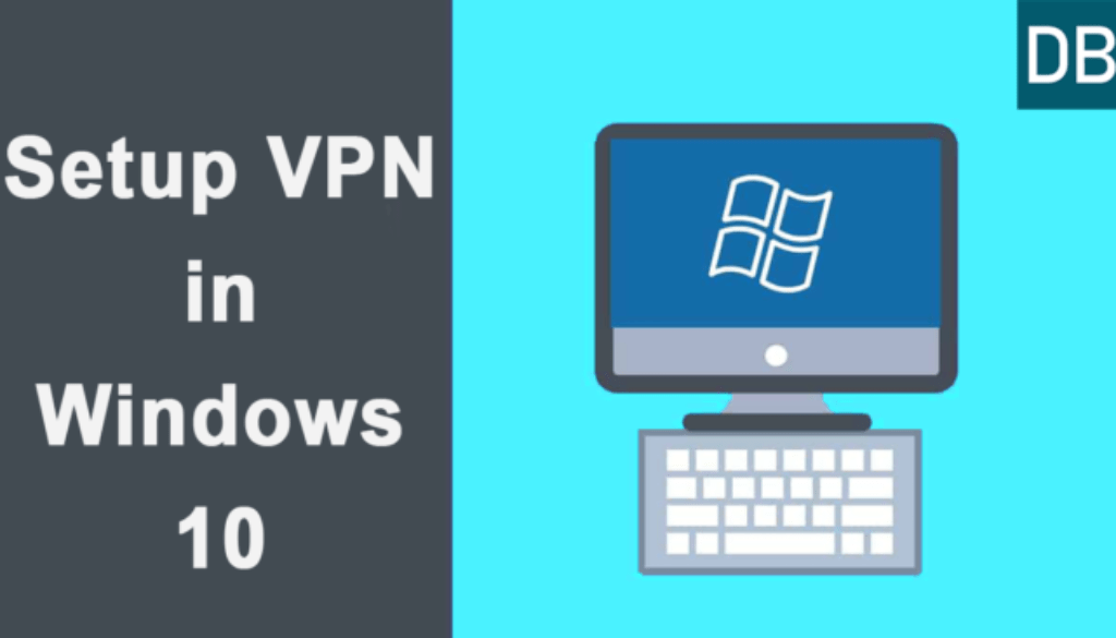 How to Use VPN in Windows 10