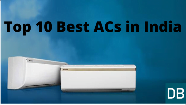 Top 10 Best ACs in India