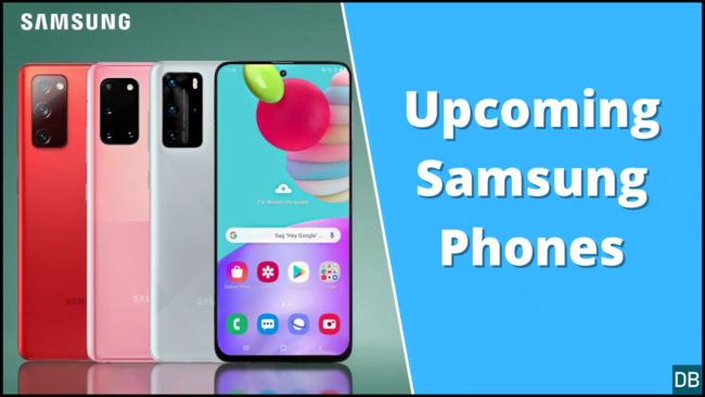 Upcoming Samsung Phones in 2022