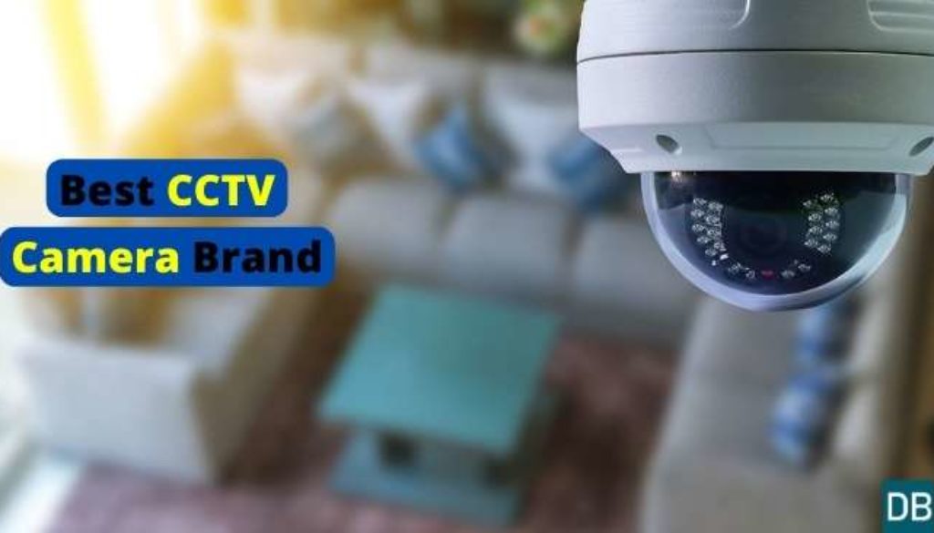 Best CCTV Camera Brand