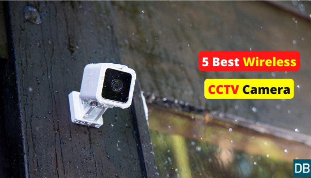 Best Wireless CCTV Camera