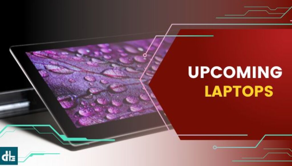 Best Upcoming Laptops in 2023 - Digital Bachat