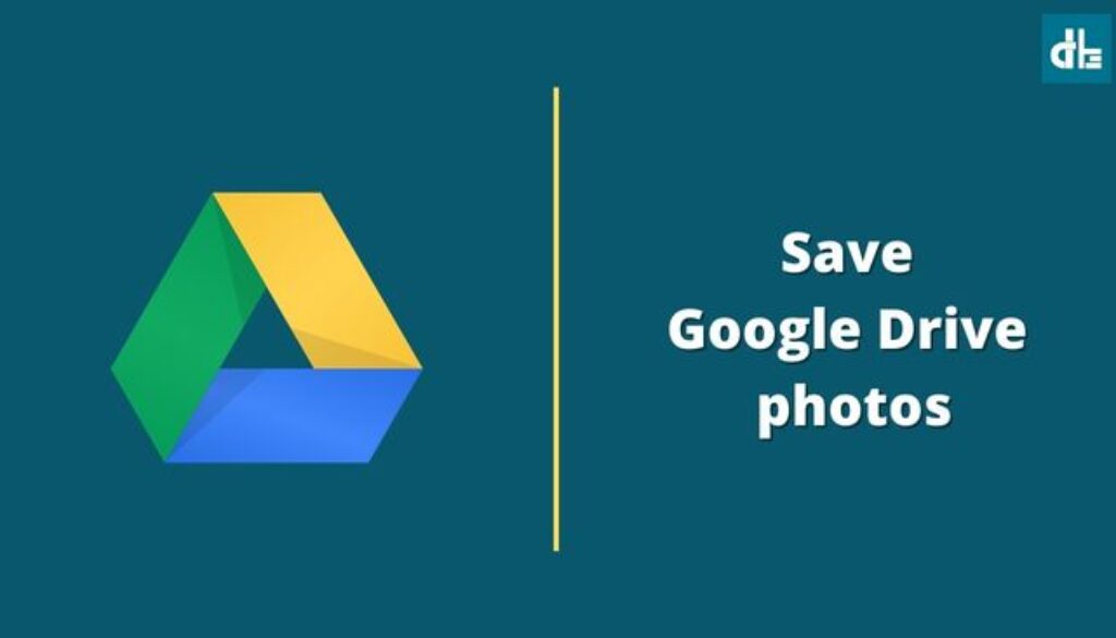 How to save Google Drive photos