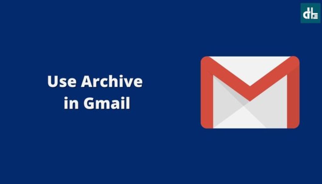 How to use archive in gmail