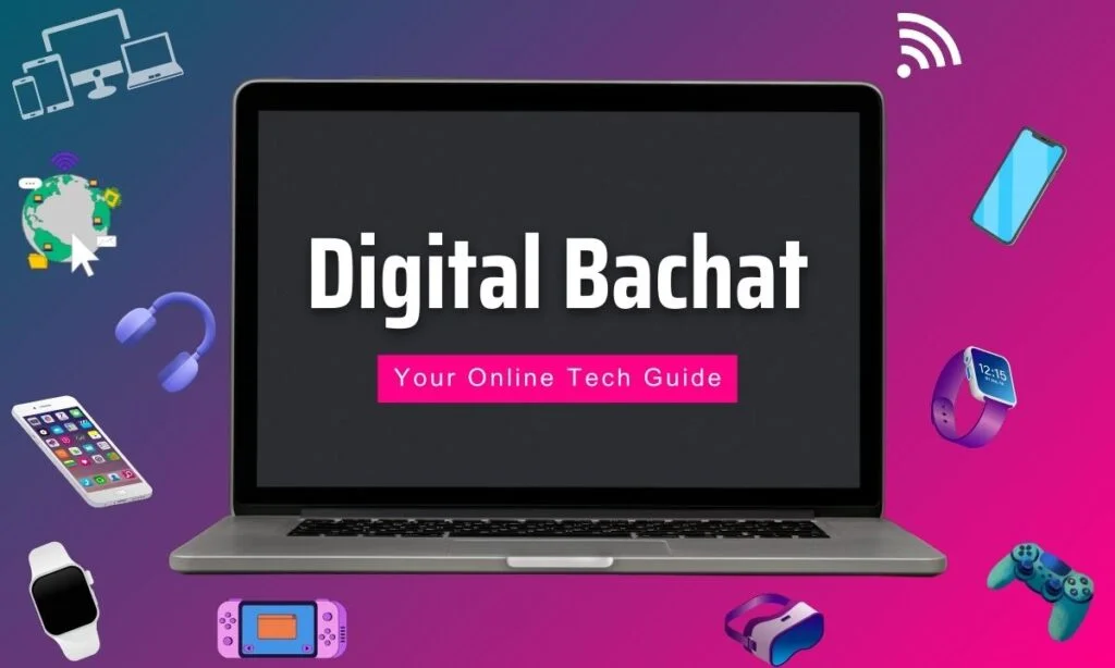 Digital Bachat - Your Online Tech Guide